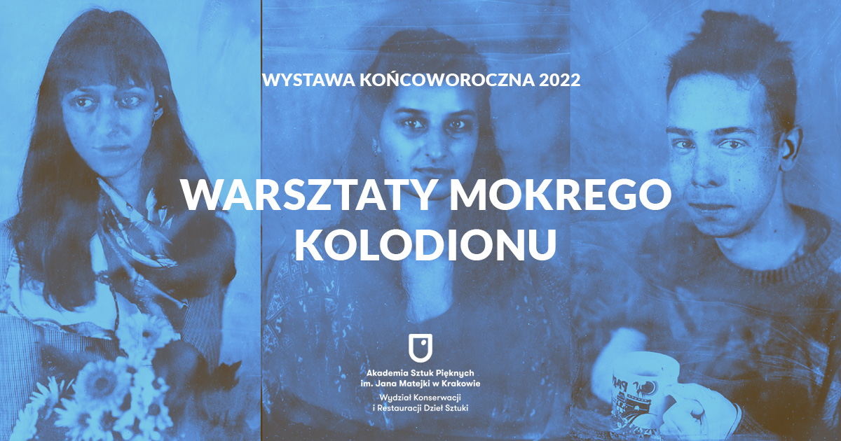 Wystawa 2022: Warsztaty mokrego kolodionu (PKAMF)