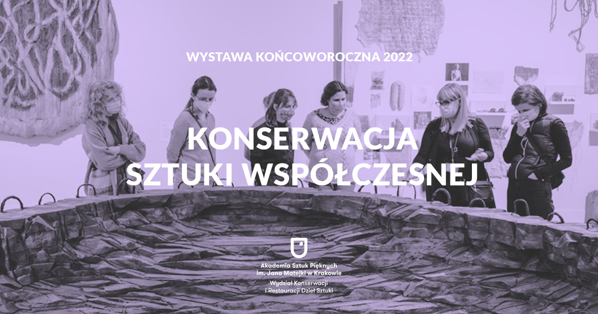 Wystawa 2022: Konserwacja Sztuki Współczesnej